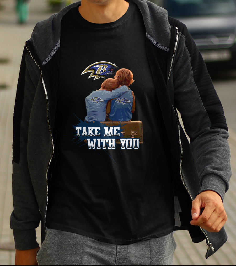 Baltimore Ravens Take Me With You Ravens Logo Embrace T-Shirt