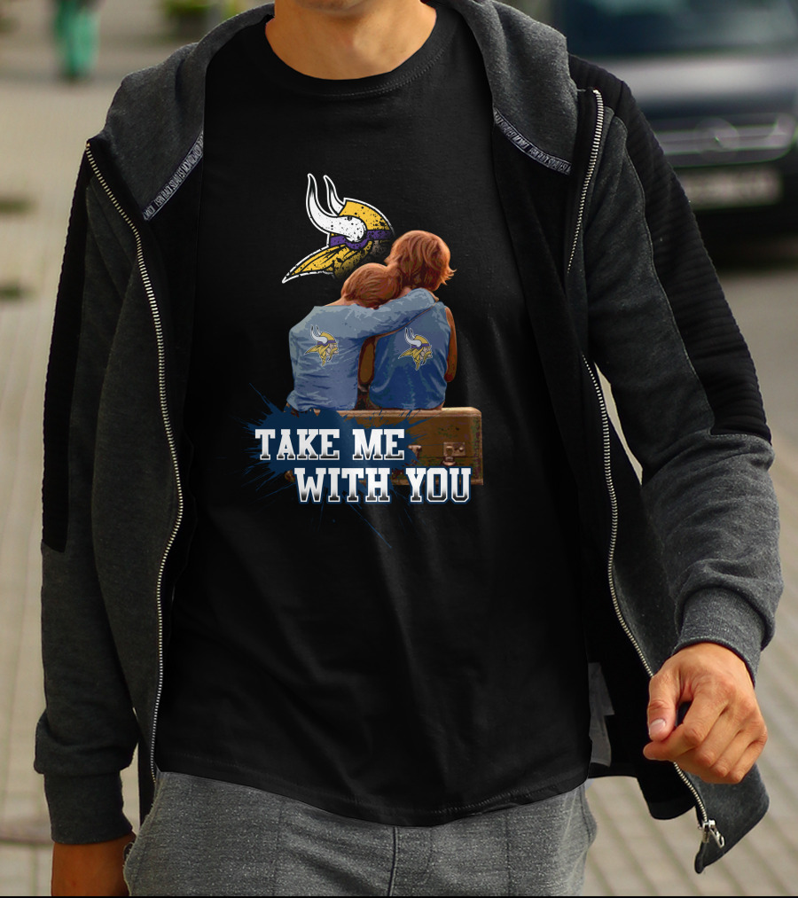 Vikings Take Me With You Helmet And Kids Embrace T-Shirt