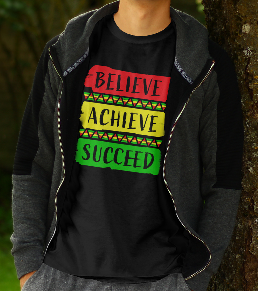 Believe Achieve Succeed Black History Month Rasta Colors T-Shirt