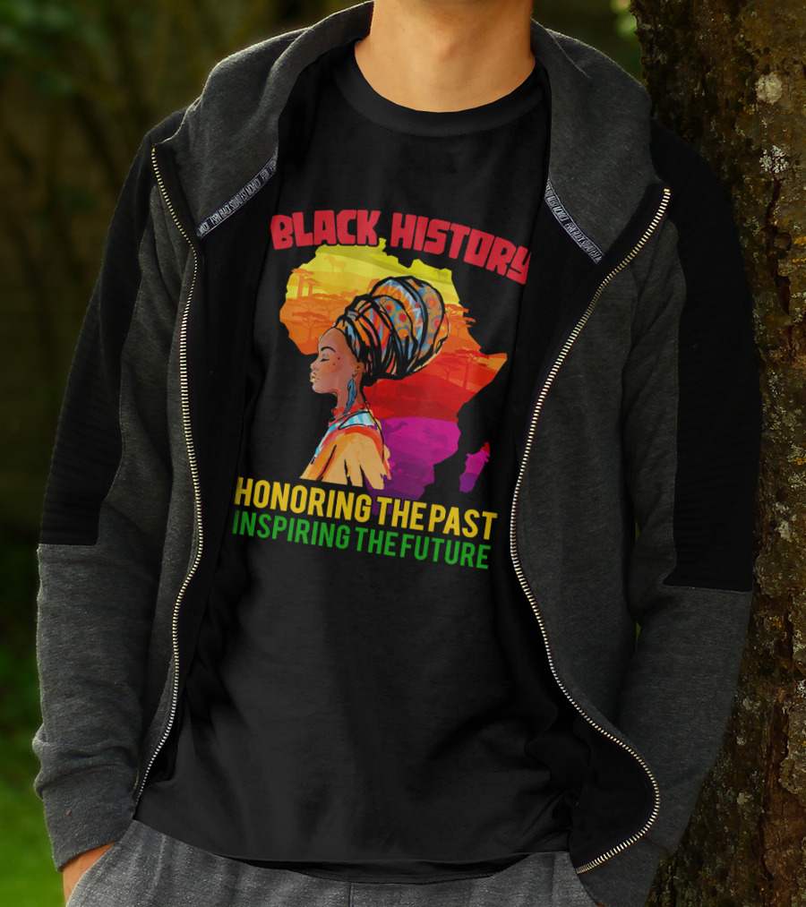 Black History Africa Honoring The Past Inspiring The Future T-Shirt