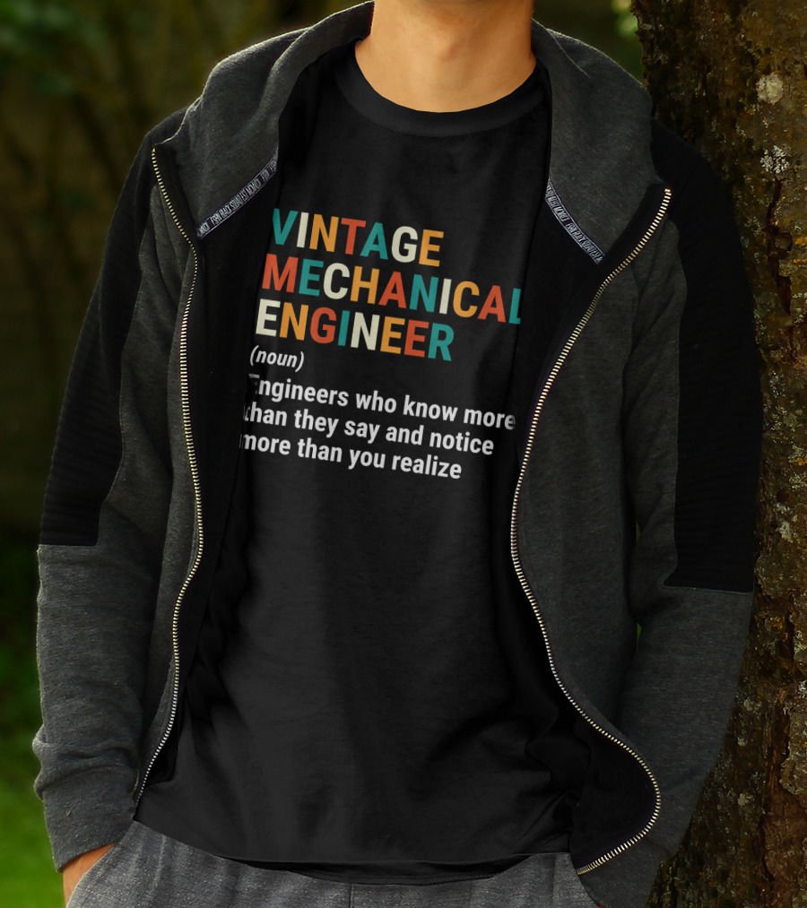 Vintage Mechanical Engineer Noun Engineers Who Know More Than They Say And Notice More Than You Realize T-Shirt