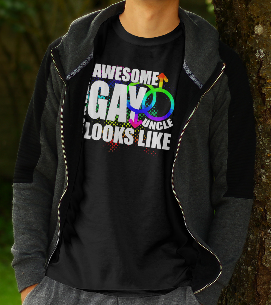 This Is What An Awesome Gay Uncle Looks Like T-Shirt