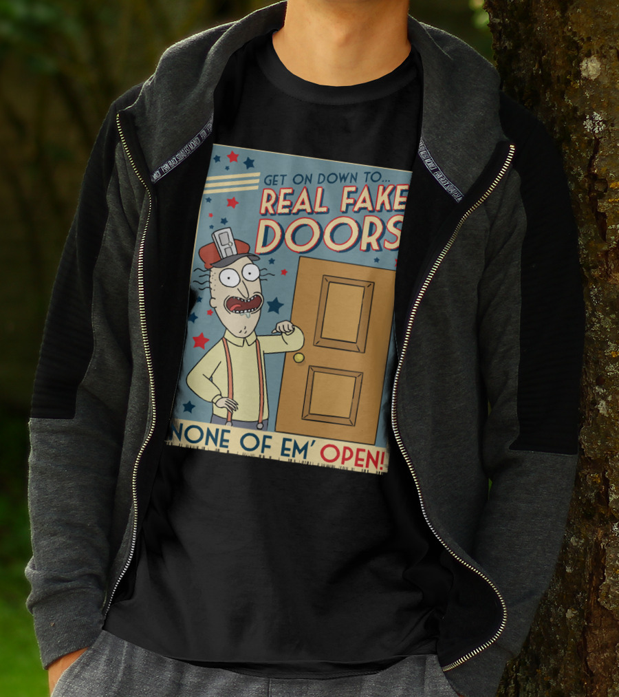 Get On Down To Real Fake Doors None Of Em' Open Rick And Morty Interdimensional Cable Advertisement T-Shirt