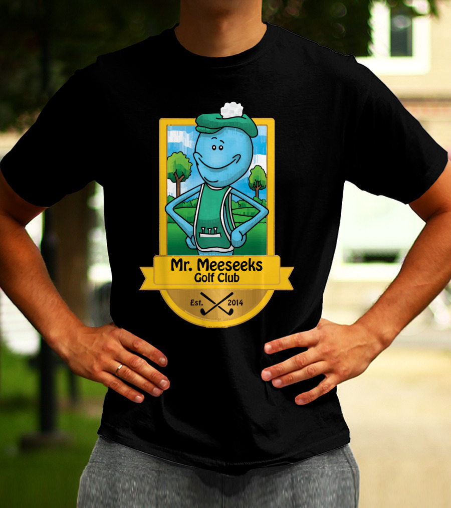Mr. Meeseeks Golf Club Est. 2014 T-Shirt