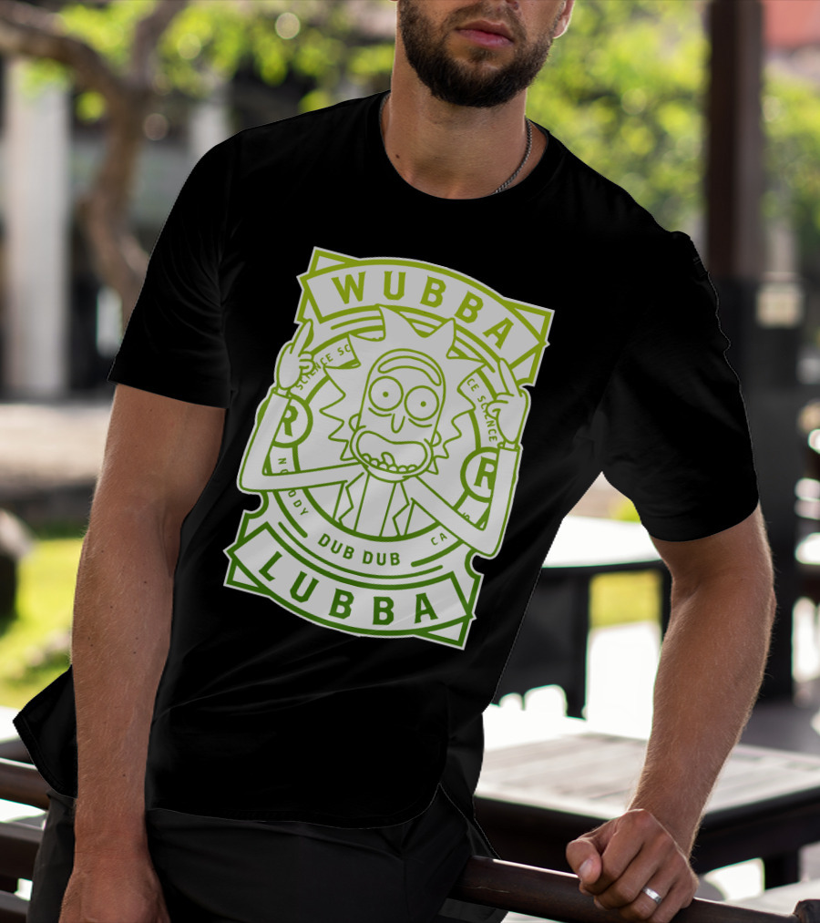 Wubba Lubba Dub Dub Rick Sanchez Science Madness T-Shirt