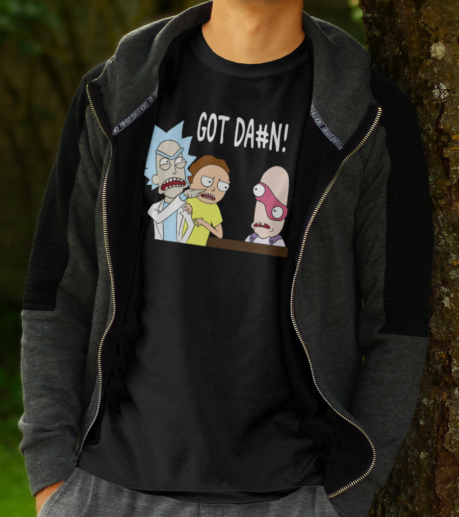 Got Da#n Rick And Morty Meme Funny Moment T-Shirt