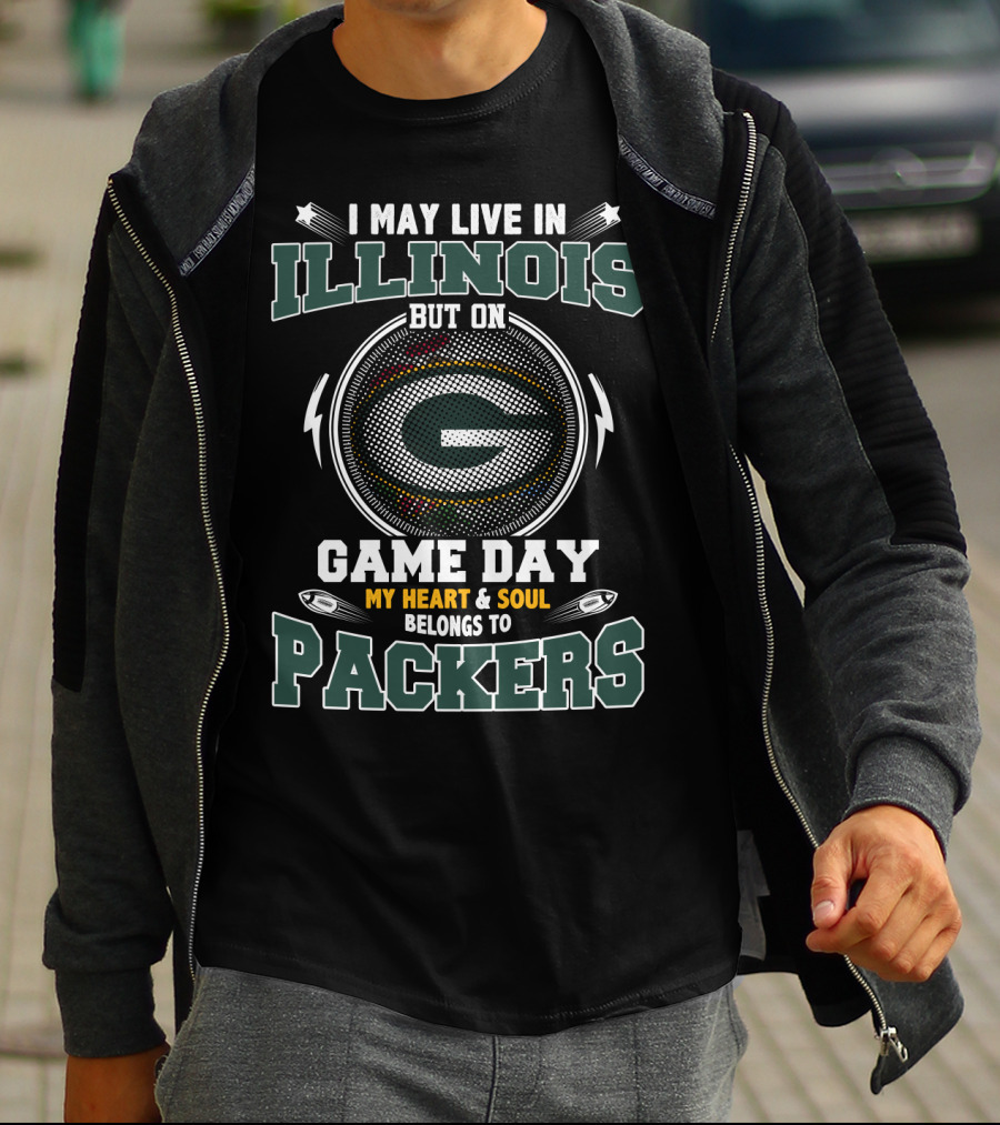 I May Live In Illinois But On Game Day My Heart & Soul Belongs To Packers T-Shirt