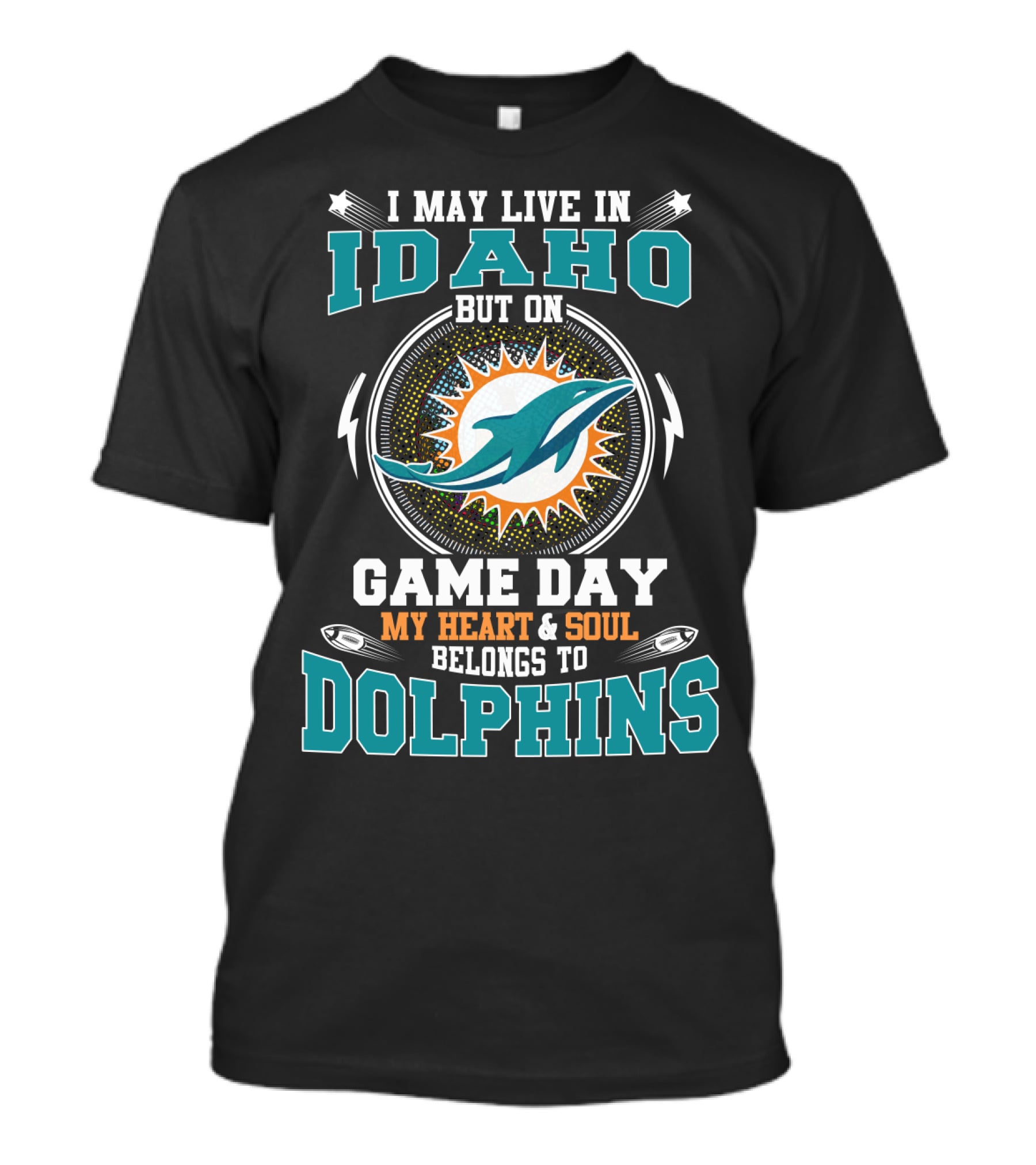 Idaho On Game Day My Heart & Soul Belongs To Dolphins T-Shirt