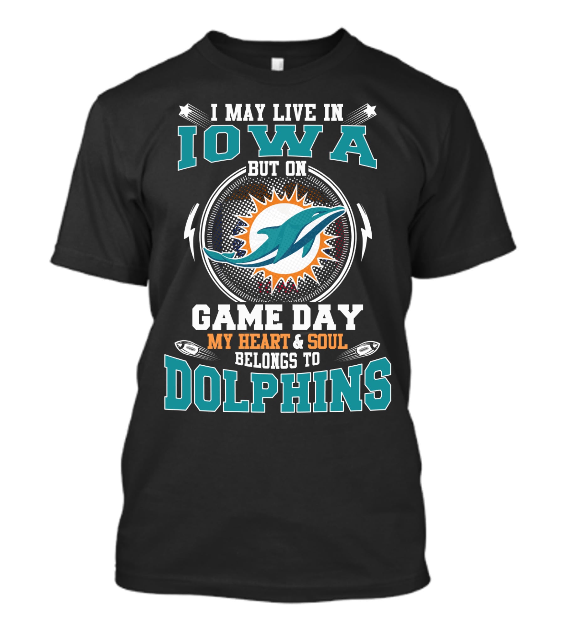Iowa Fan With Heart And Soul Belonging To Dolphins On Game Day T-Shirt
