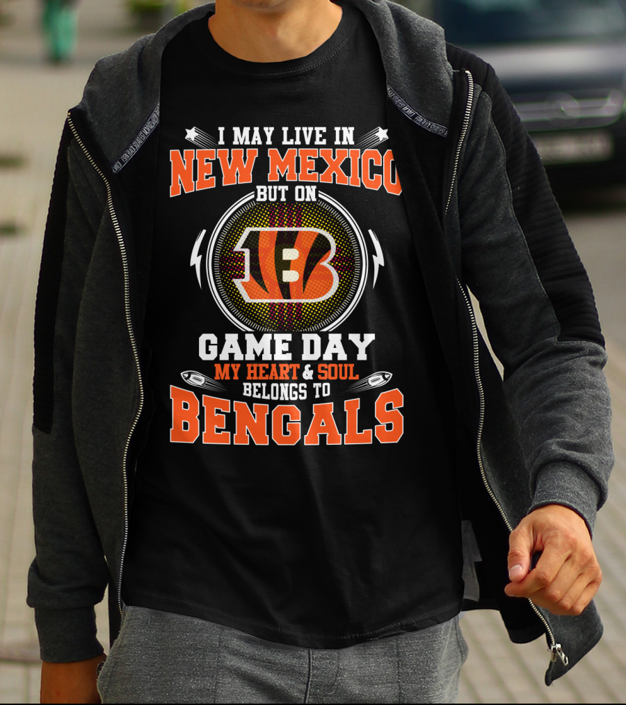 New Mexico Resident Game Day Heart Soul Belongs Bengals T-Shirt