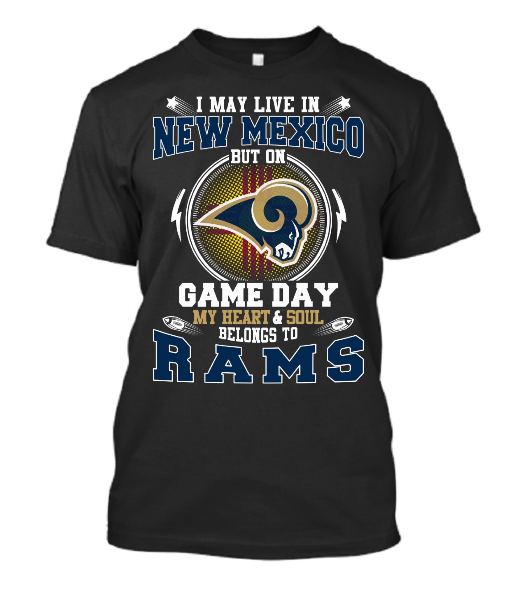 New Mexico Heart & Soul Belongs To Rams Game Day T-Shirt