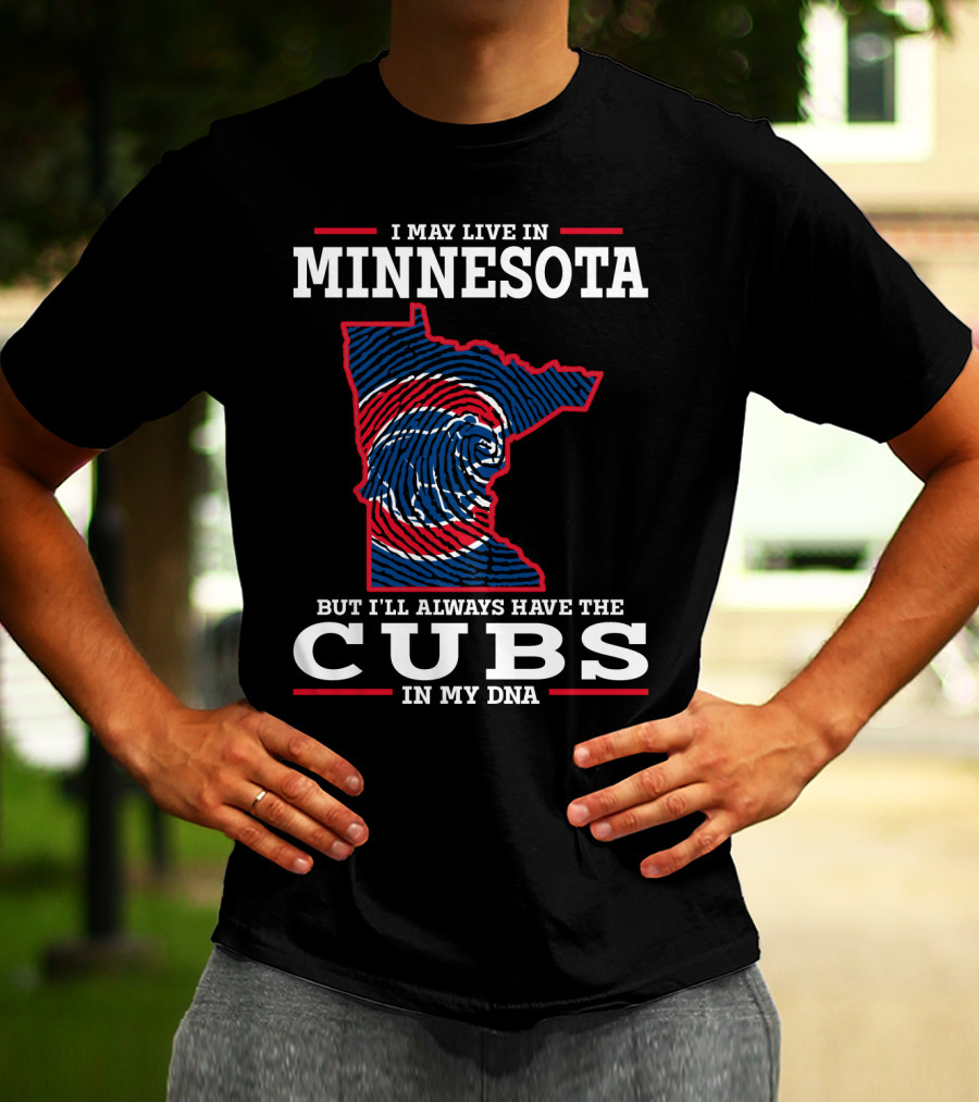 MINNESOTA CUBS IN MY DNA T-Shirt