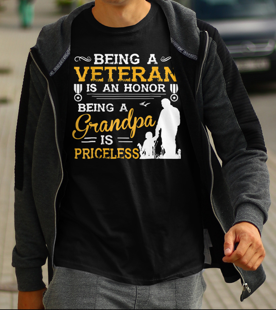 Being A Veteran Is An Honor Being A Grandpa Is Priceless T-Shirt