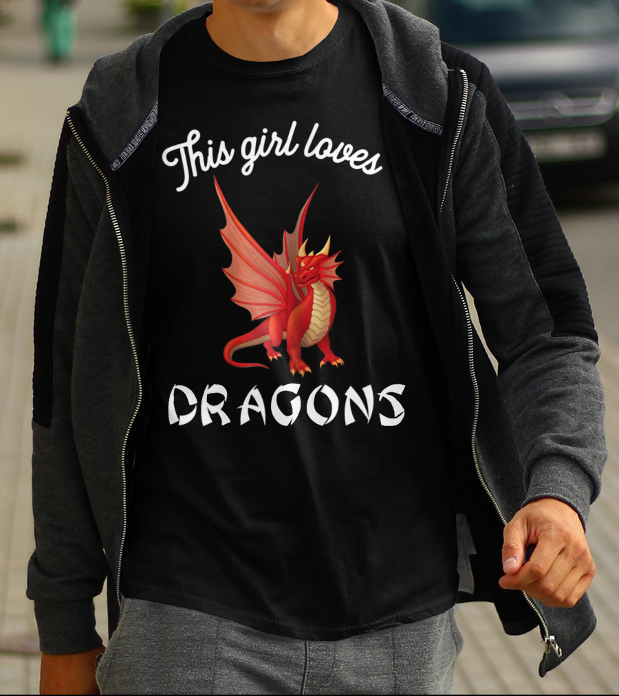 This Girl Loves Dragons Red Dragon Clothing Fun T-Shirt
