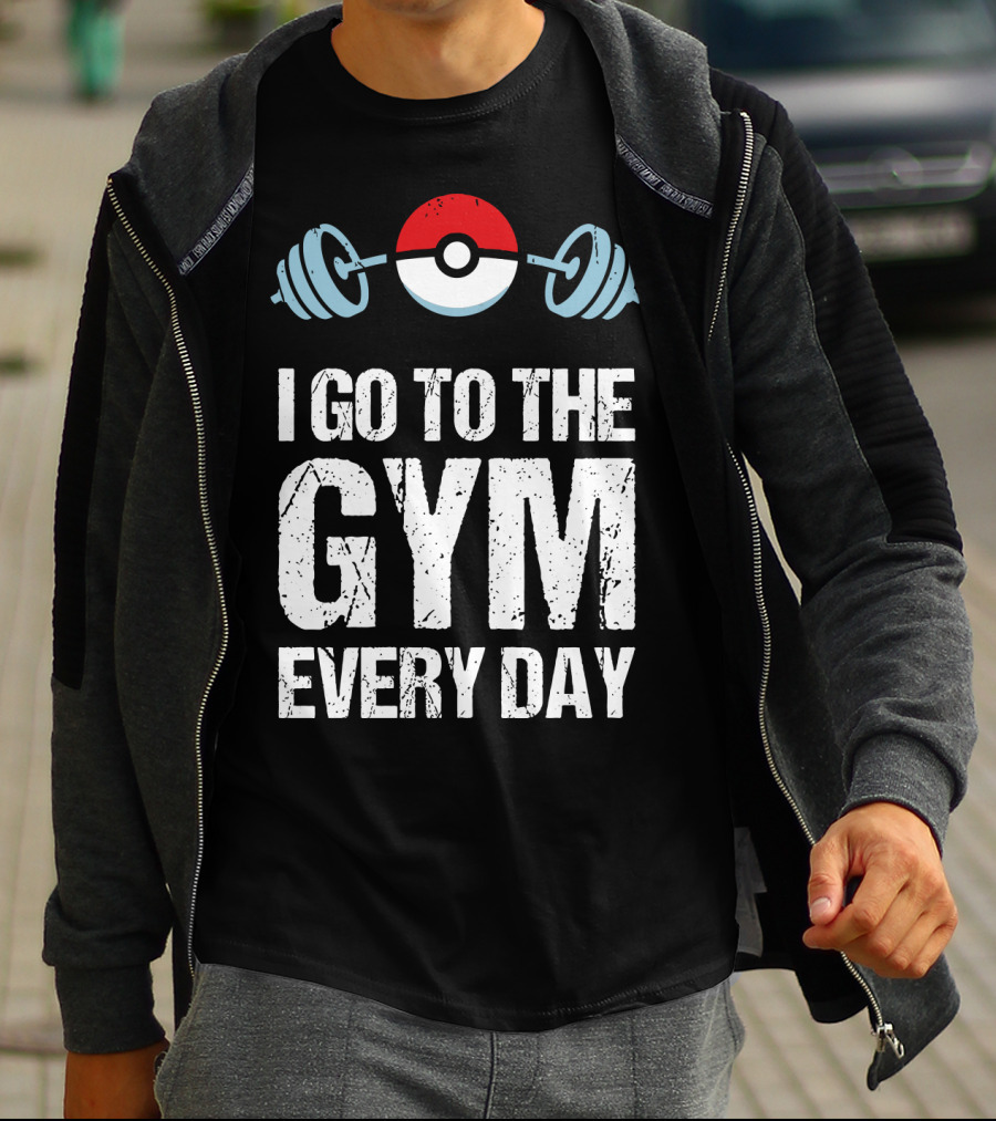 I GO TO THE GYM EVERYDAY POKEBALL DUMBBELL T-Shirt