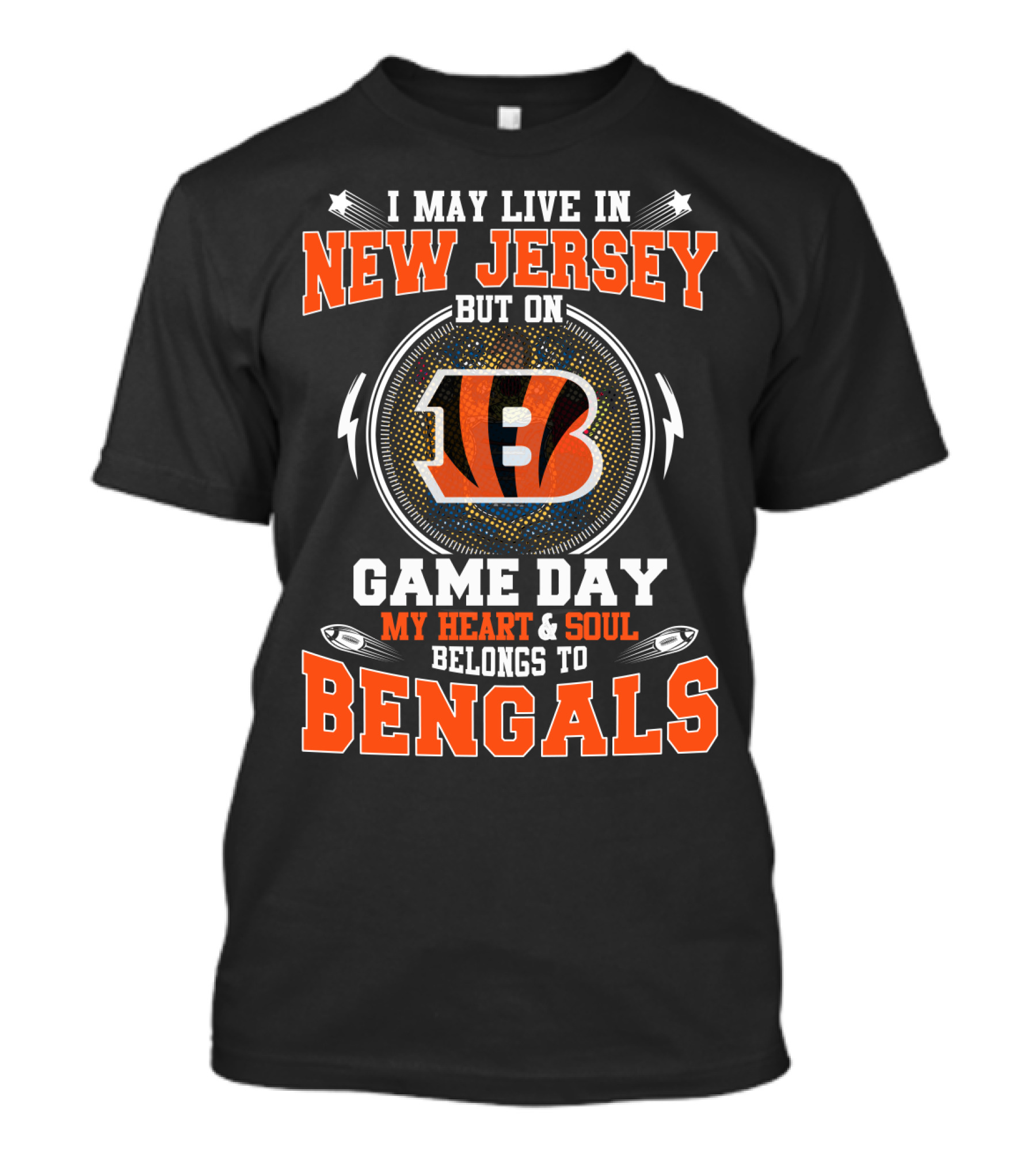 New Jersey Resident With Game Day Heart And Soul For Bengals T-Shirt