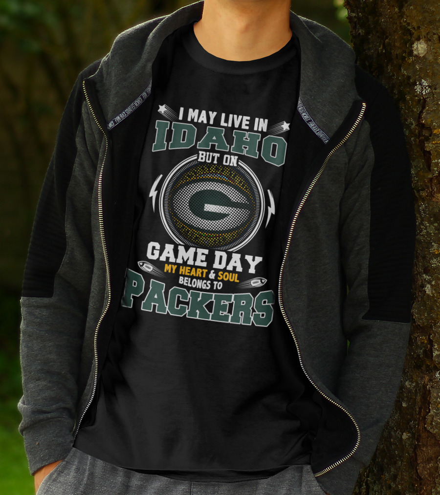 I May Live In Idaho But On Game Day My Heart And Soul Belongs To Packers T-Shirt
