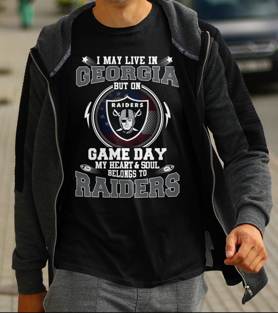 I MAY LIVE IN GEORGIA BUT ON GAME DAY MY HEART And SOUL BELONGS TO RAIDERS T-Shirt