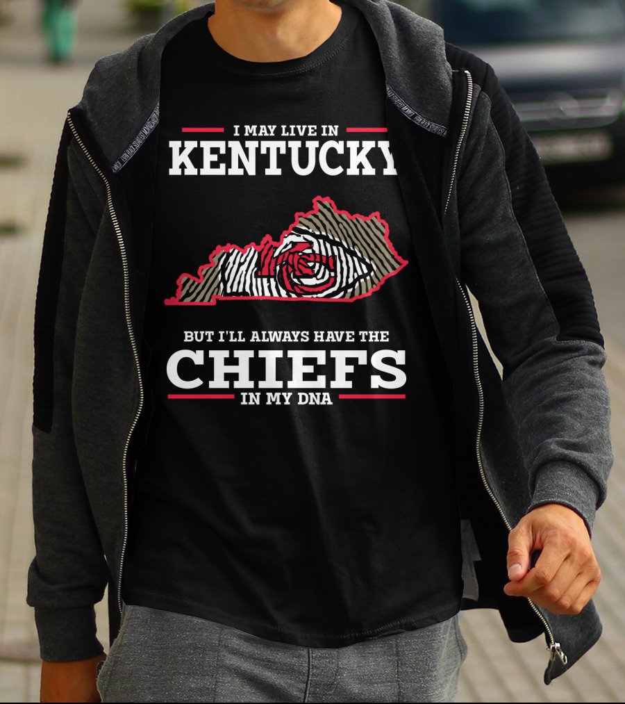 I May Live In Kentucky But I'll Always Have The Chiefs In My DNA T-Shirt