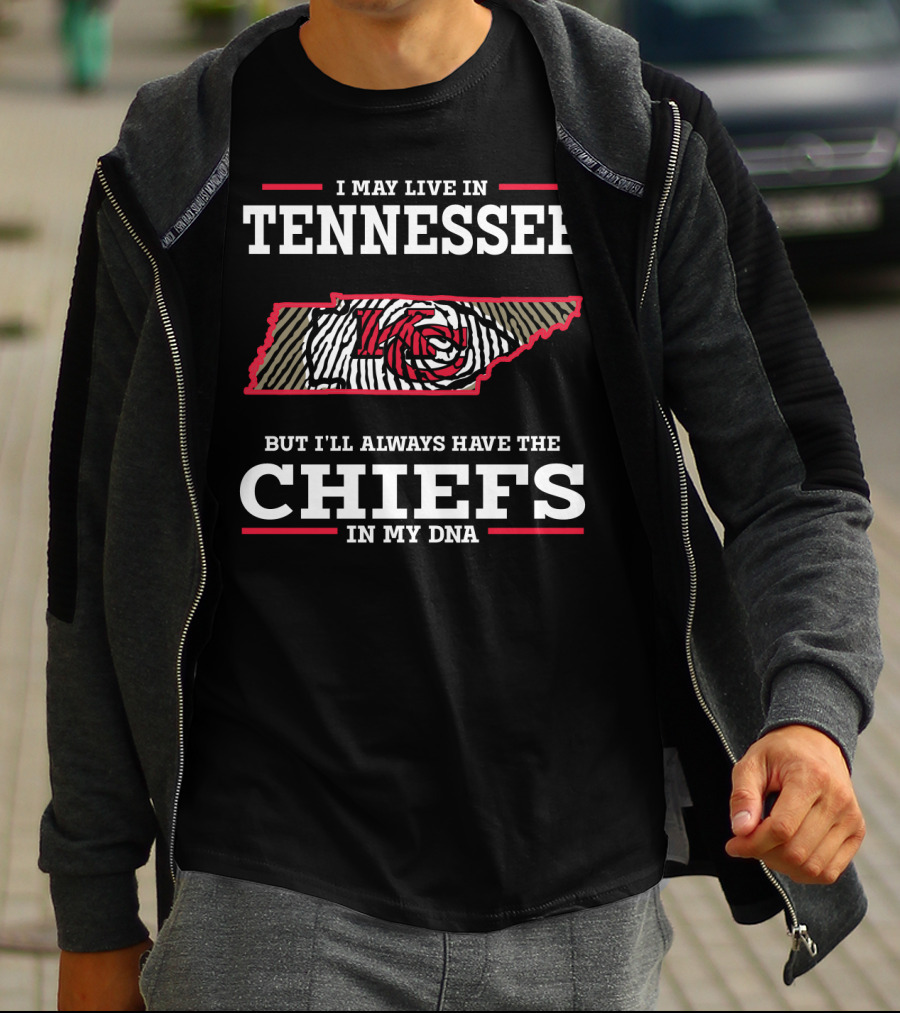 I May Live In Tennessee But I'll Always Have The Chiefs In My DNA T-Shirt