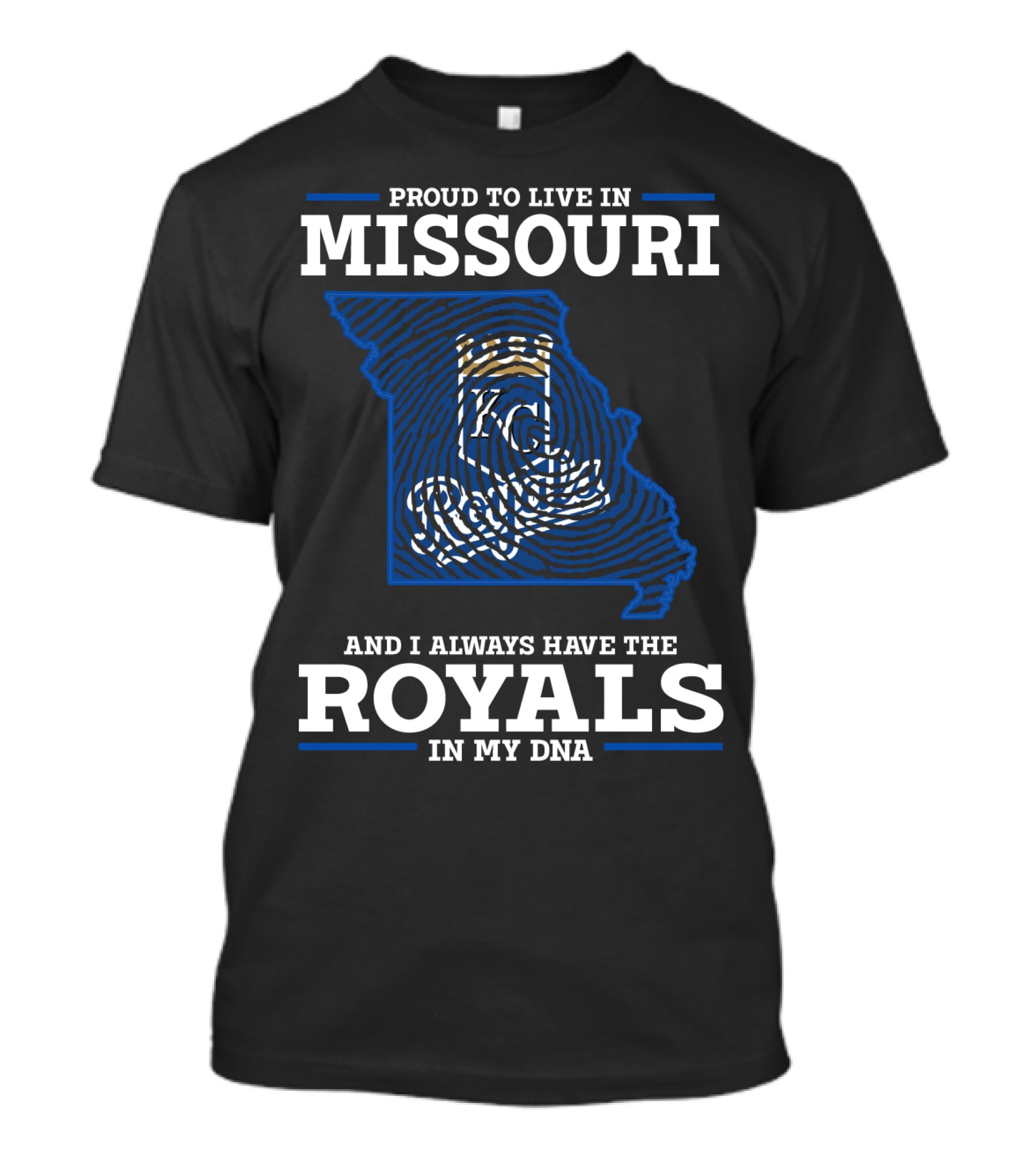 Proud To Live In Missouri And Always Have The Royals In My DNA T-Shirt