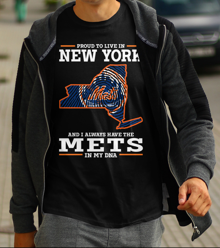 Proud To Live In New York Mets In My DNA T-Shirt
