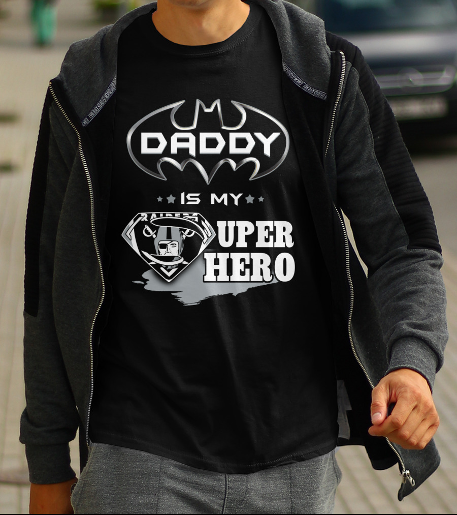 Raiders Daddy Is My Super Hero T-Shirt