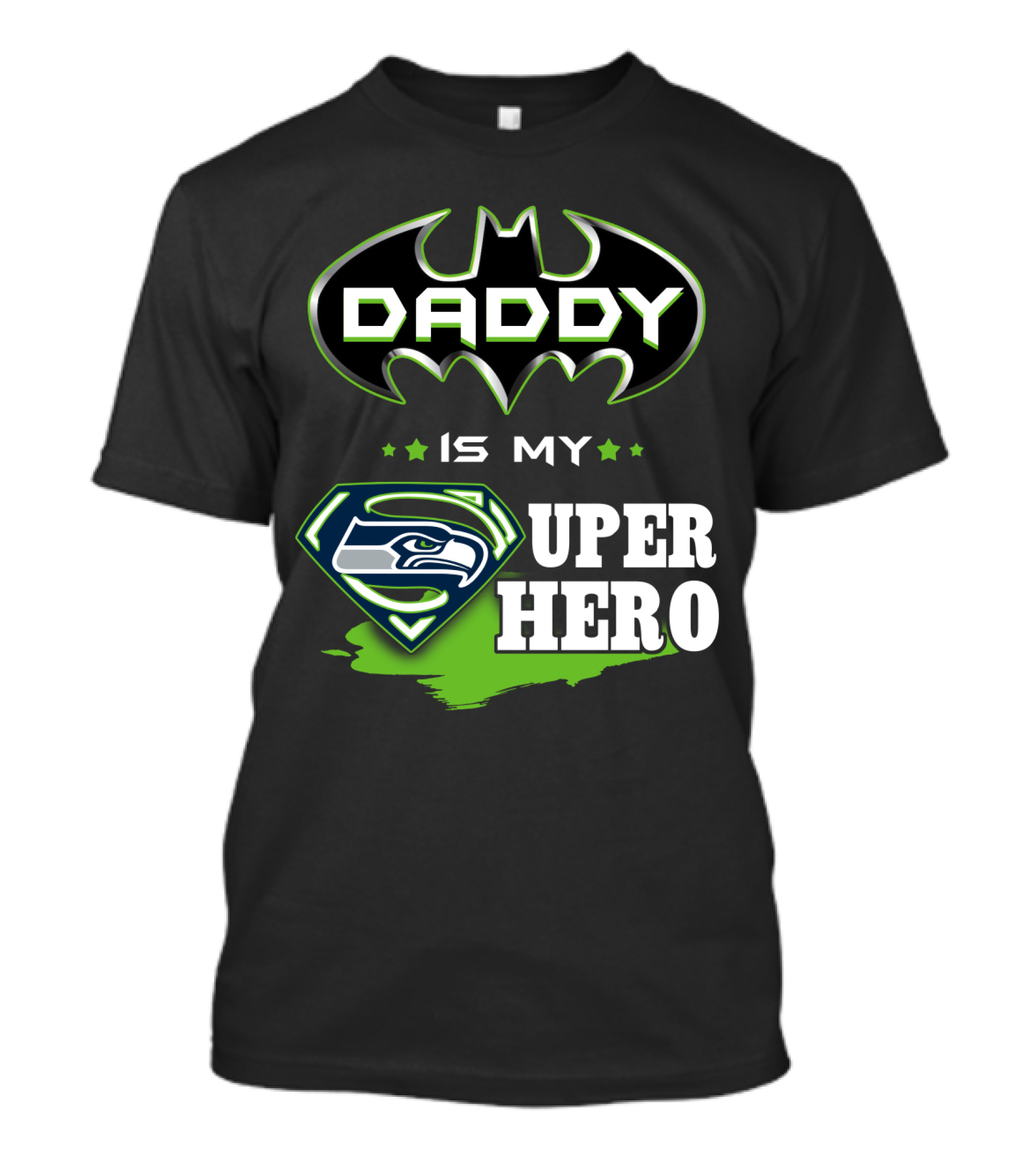 Daddy Is My Seahawks Super Hero T-Shirt