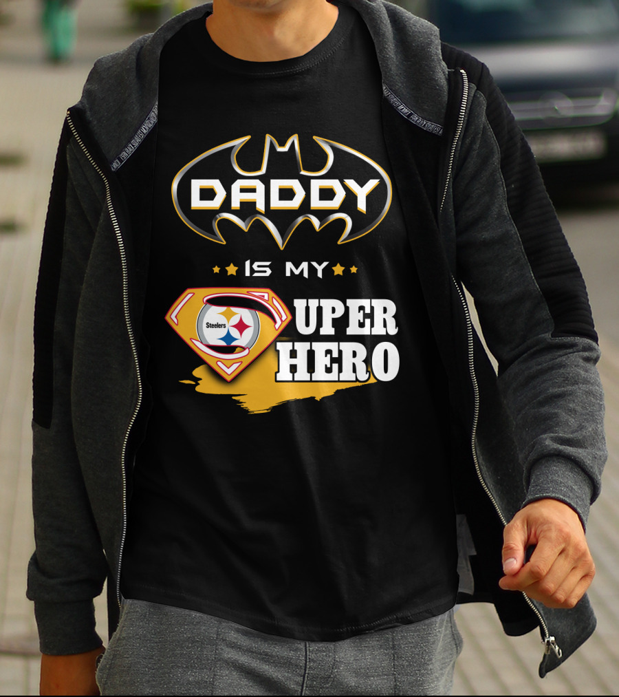 Steelers Daddy Is My Superhero T-Shirt