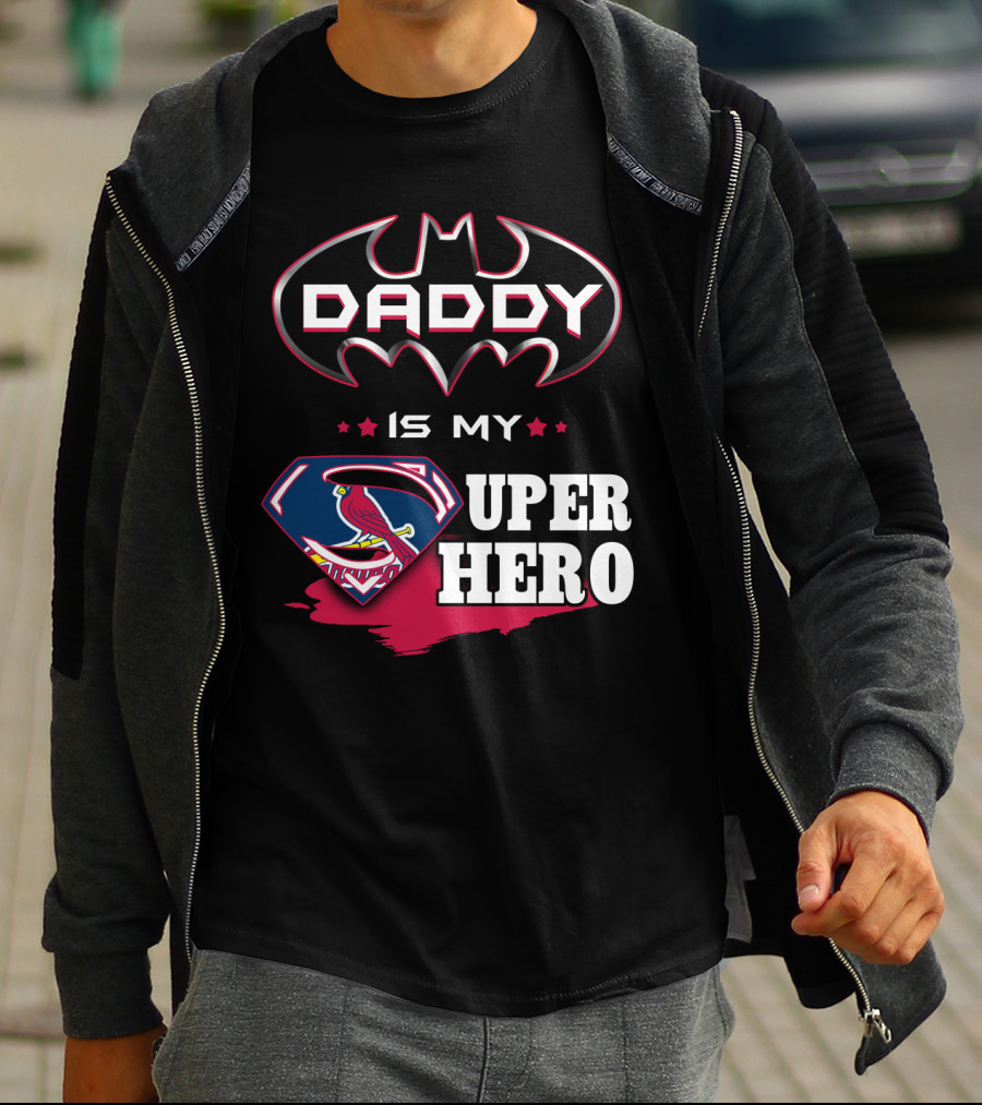 Daddy Is My Superhero STL Cardinals Batman Superman Mashup T-Shirt