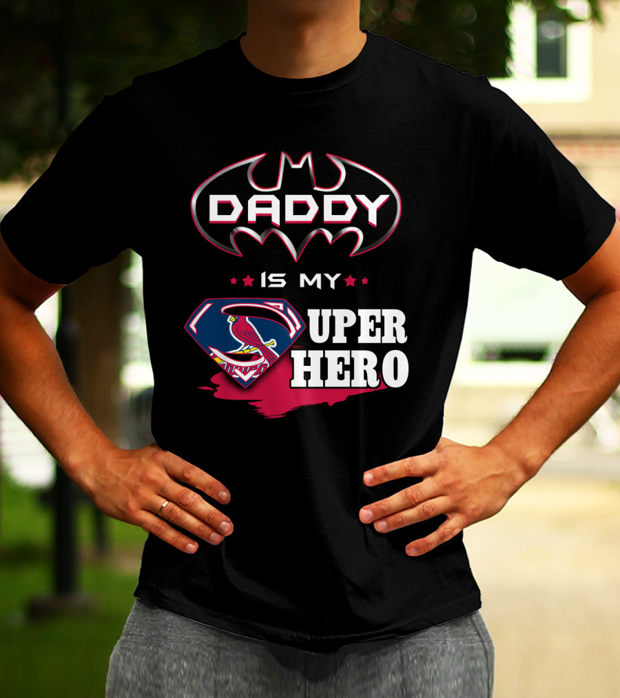 Daddy Is My Superhero STL Cardinals Batman Superman Mashup T-Shirt