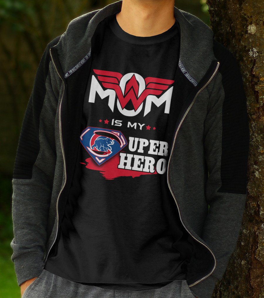 Mom Is My Super Hero Cubs T-Shirt