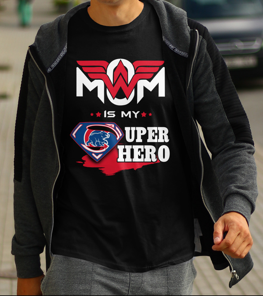 Mom Is My Super Hero Cubs T-Shirt