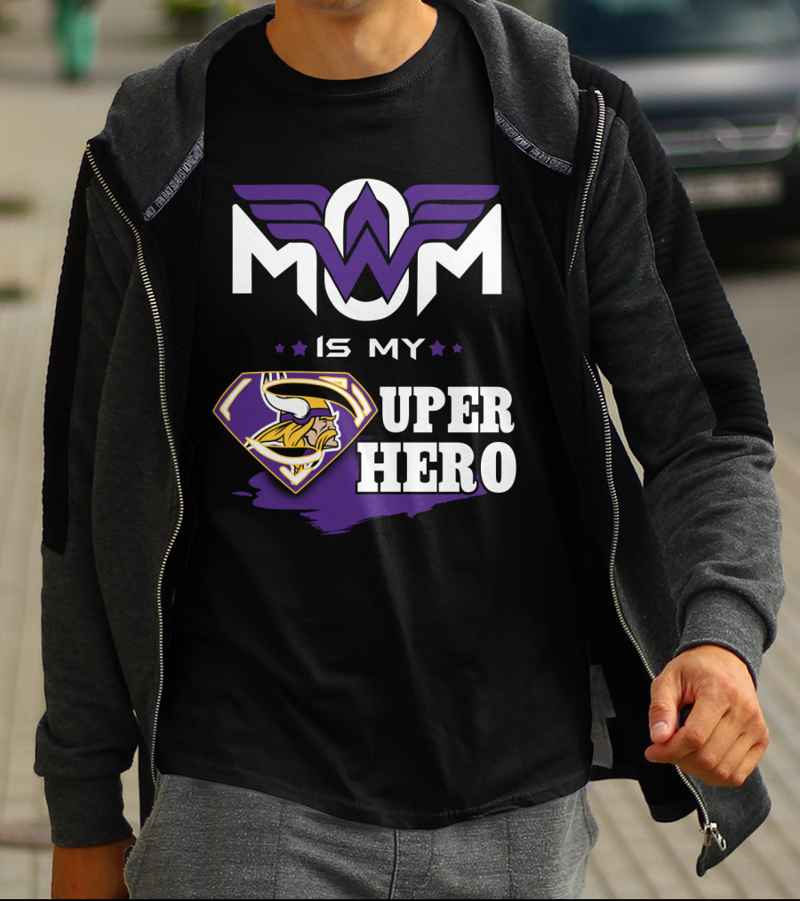 Mom Is My Vikings Super Hero T-Shirt