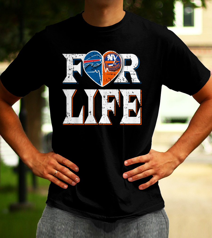 For Life Buffalo Bills New York Islanders Fans T-Shirt