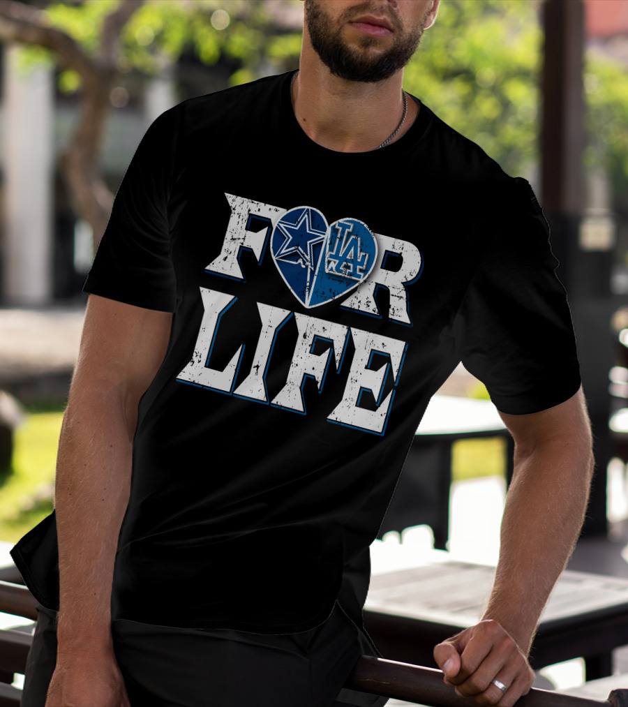 For Life Cowboys Dodgers Star Heart La T-Shirt