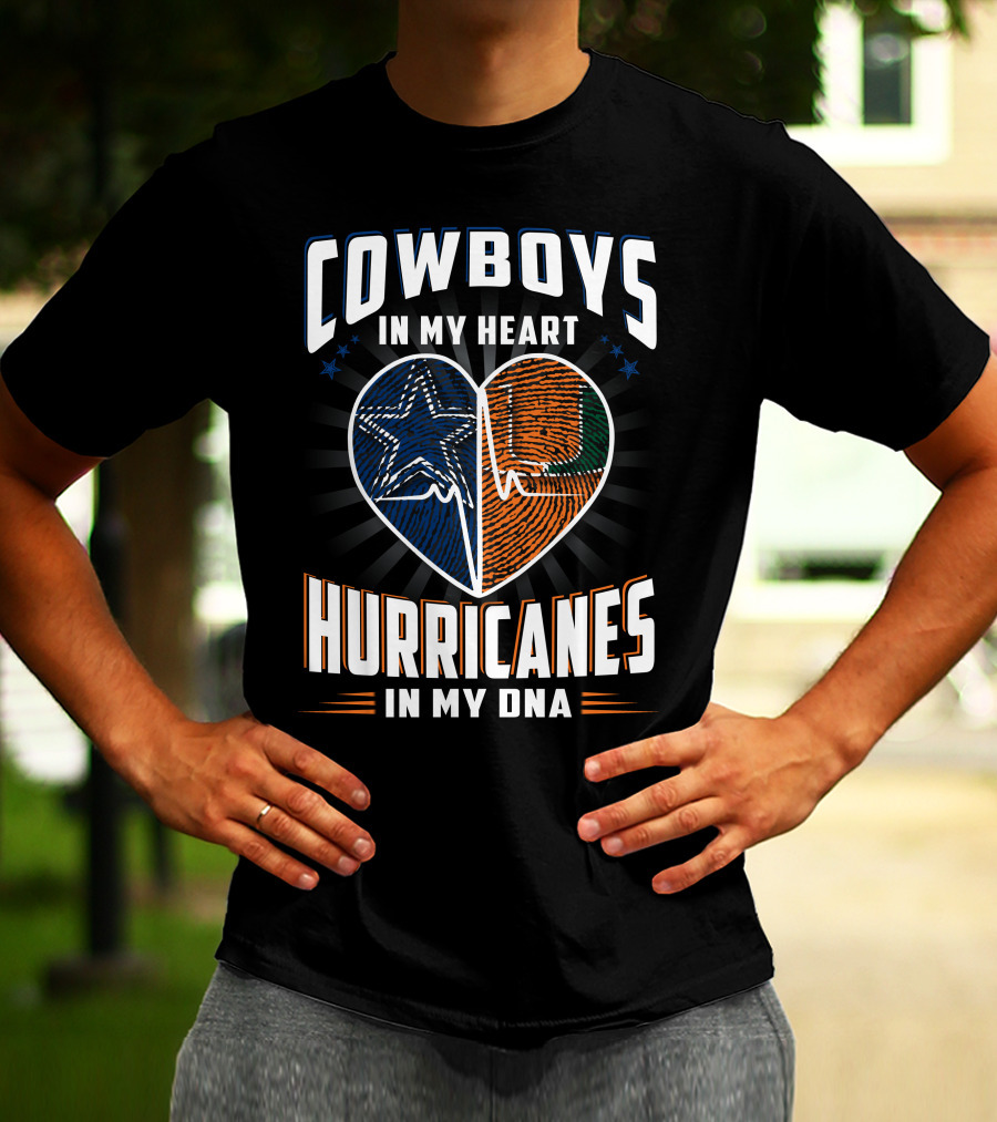 Cowboys In My Heart Hurricanes In My DNA T-Shirt