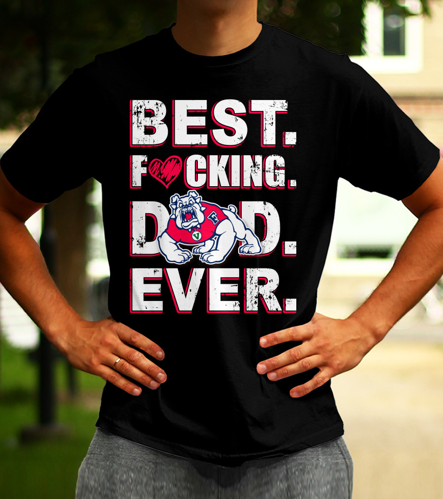 Best Fresno State Bulldogs Dad. Ever. T-Shirt