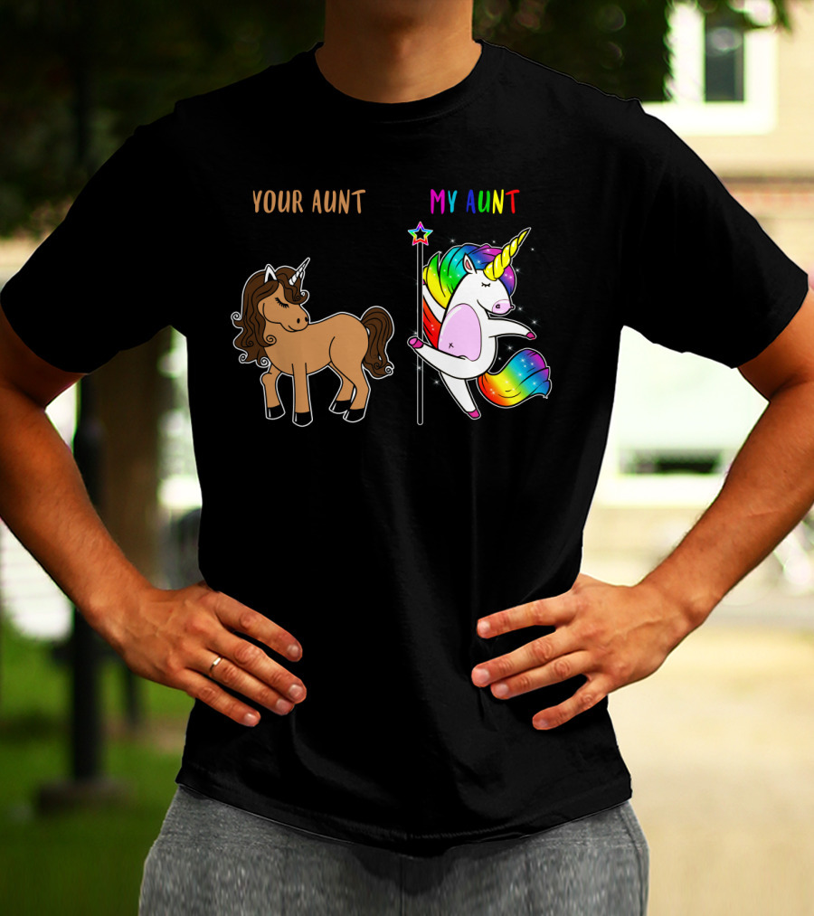 Your Aunt My Aunt Unicorn Dance Rainbow Star Fun T-Shirt