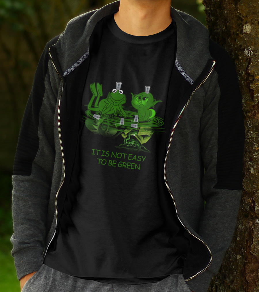 YodaGreen It Is Not Easy To Be Green Kermit Drinking T-Shirt