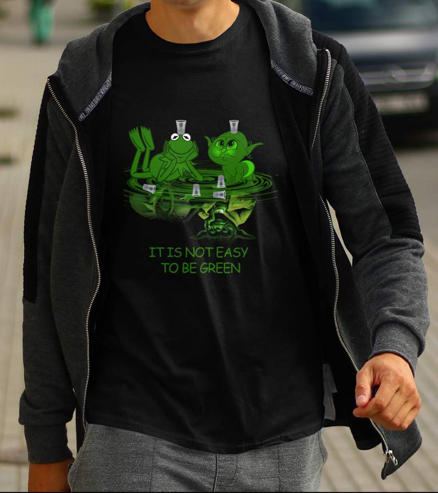 YodaGreen It Is Not Easy To Be Green Kermit Drinking T-Shirt