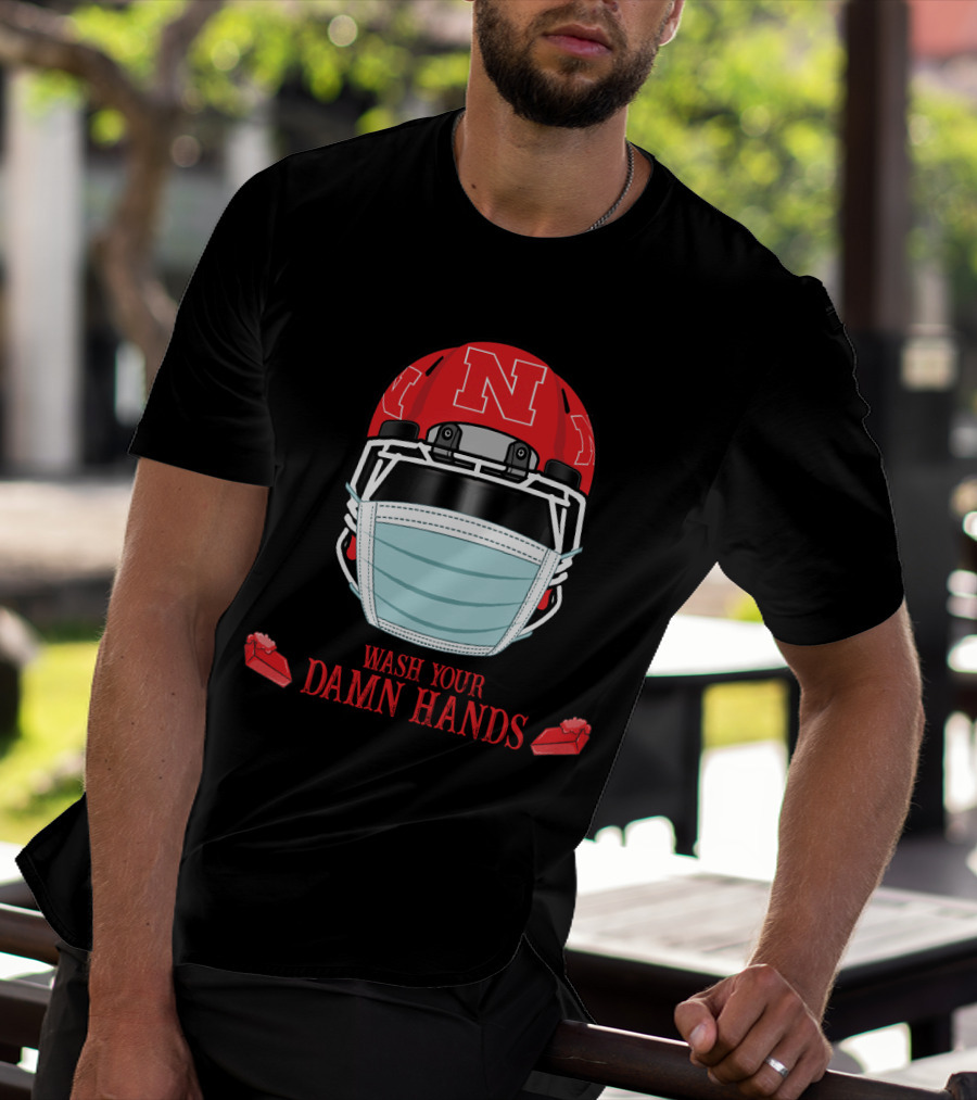 Nebraska Cornhuskers Helmet Mask Wash Your Damn Hands T-Shirt