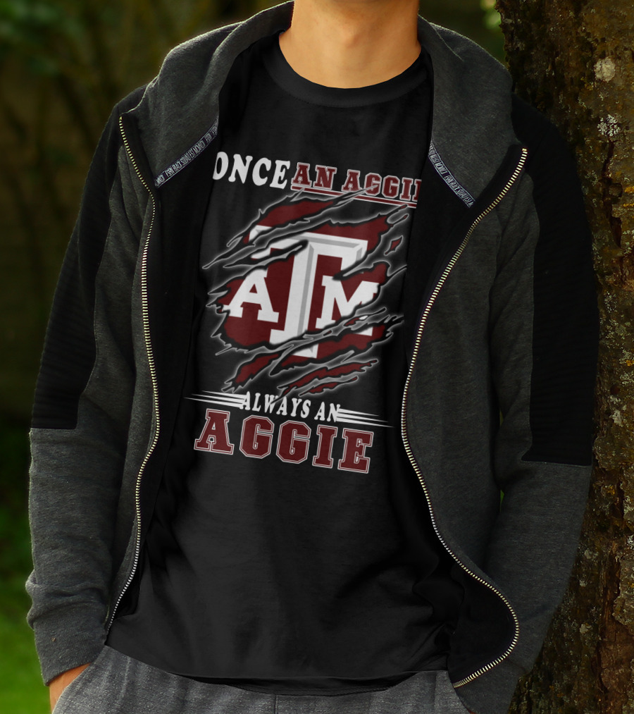 Once An Aggie Always An Aggie A&M Fan T-Shirt
