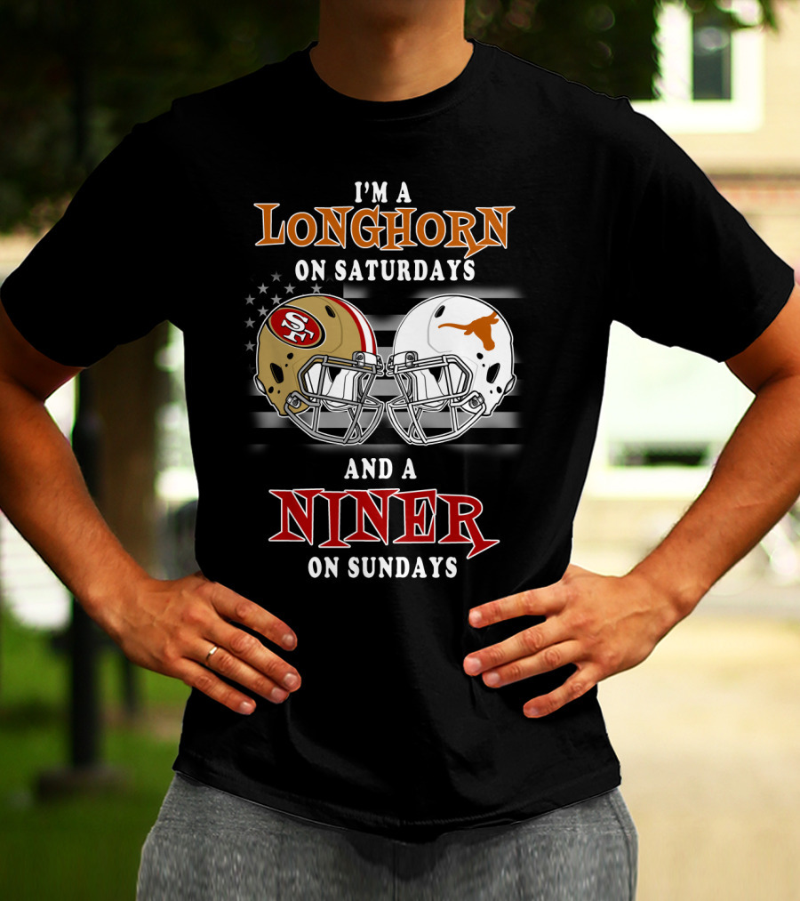 I'm A Longhorn On Saturdays And A Niner On Sundays T-Shirt