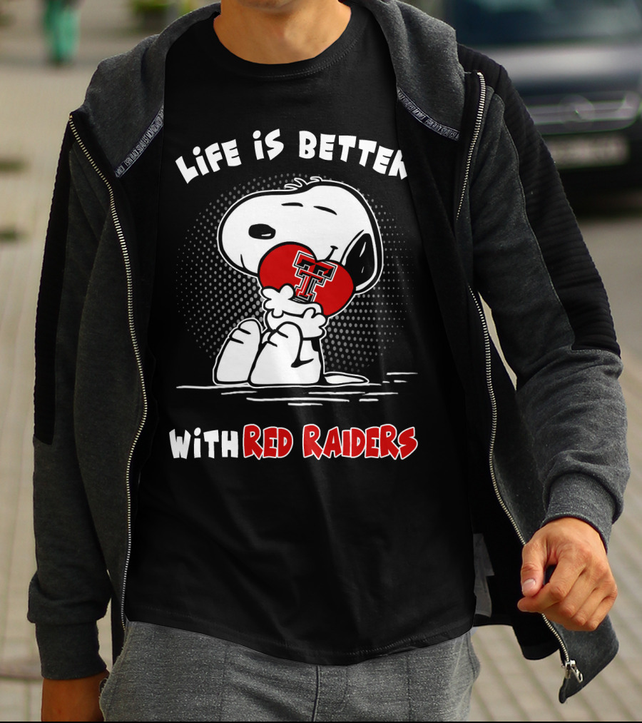 Life Is Better With Red Raiders Snoopy Hugging Texas Tech T-Shirt