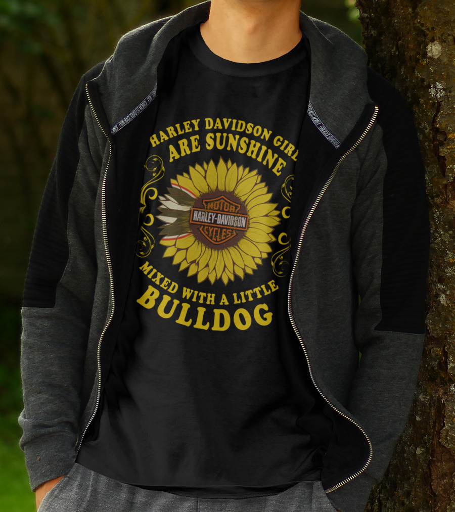 Harley Davidson Girls Are Sunshine Mixed With A Little Bulldog T-Shirt