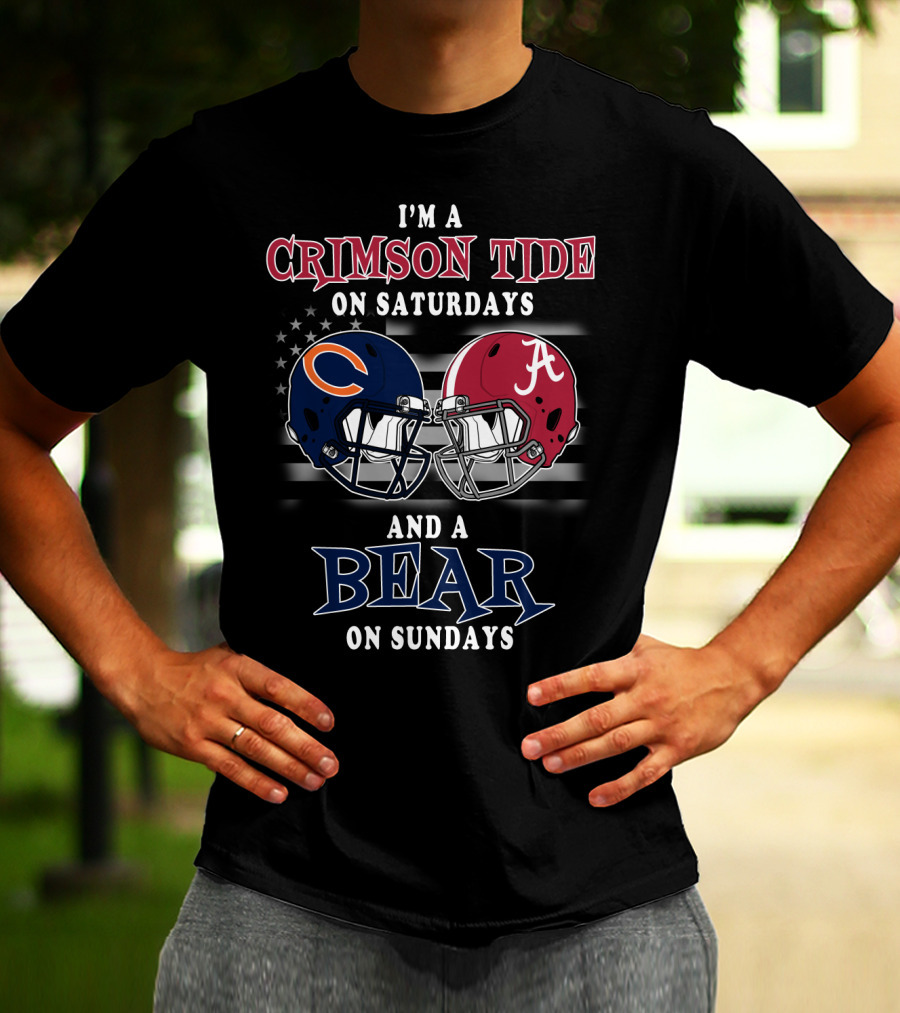 I'm A Crimson Tide On Saturdays And A Bear On Sundays T-Shirt