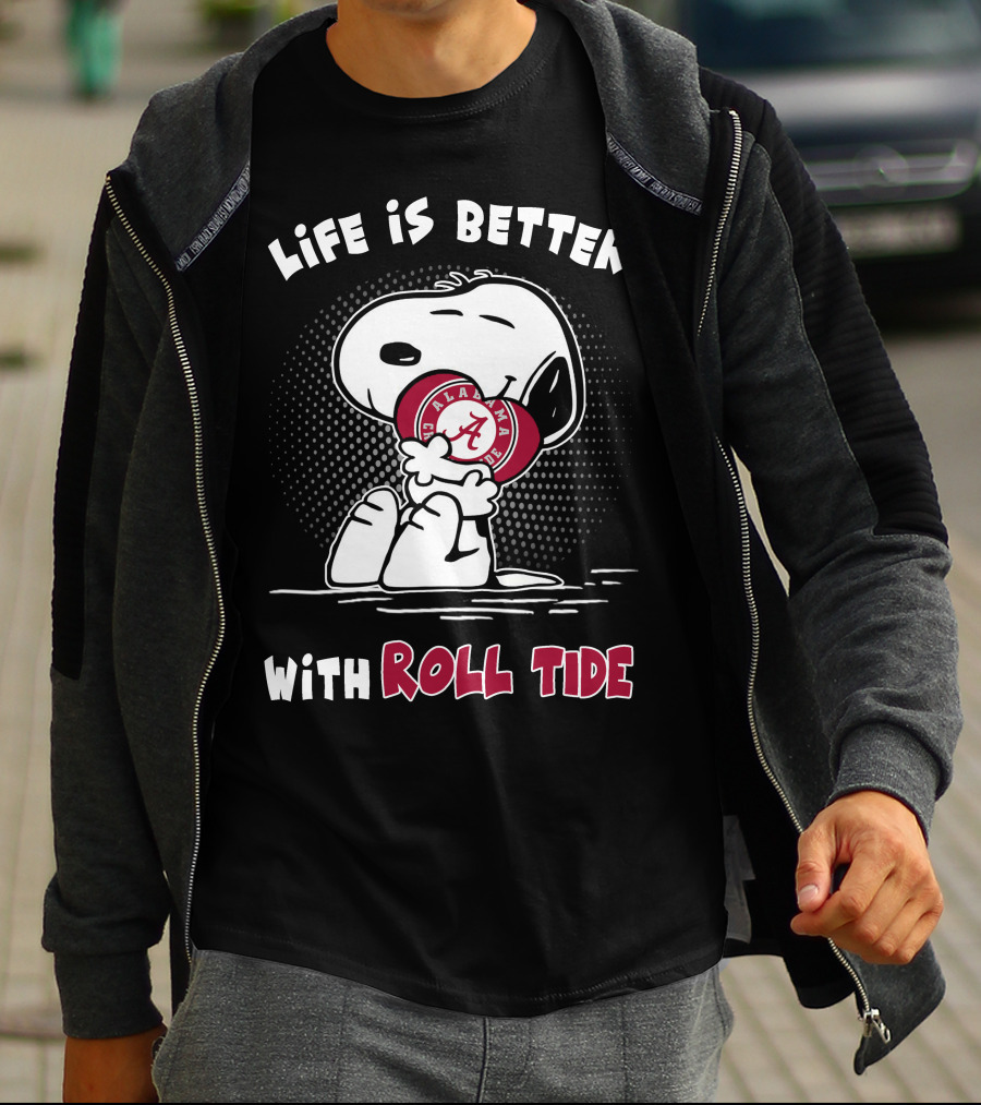 Life Is Better With Roll Tide Alabama Fan Snoopy T-Shirt