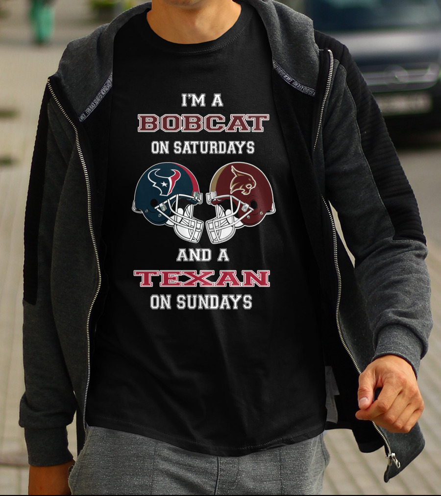 I'm A Bobcat On Saturdays And A Texan On Sundays T-Shirt