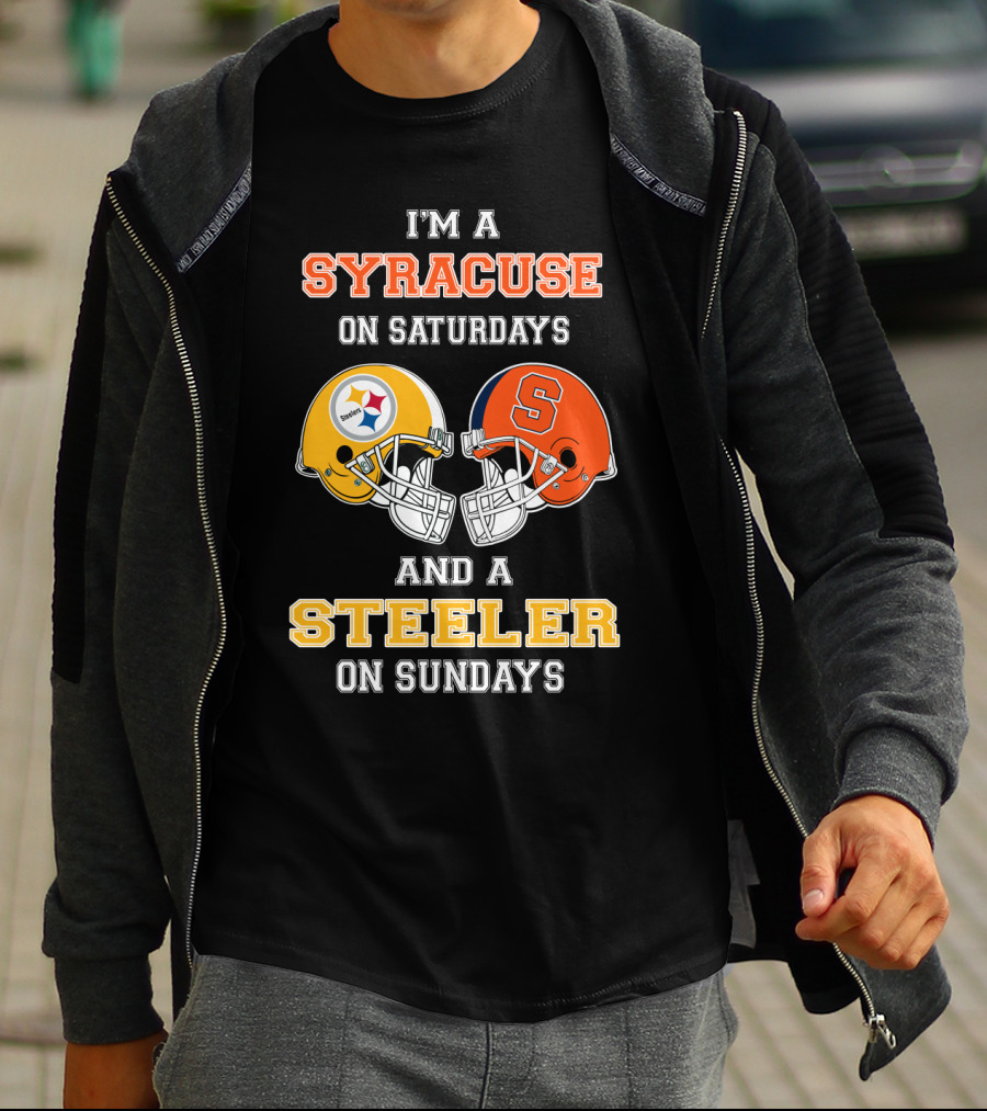 I'm A Syracuse On Saturdays And A Steeler On Sundays T-Shirt